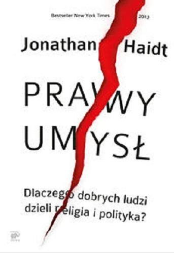 Okładka książki Prawy umysł / Jonathan Haidt ; przekład: Agnieszka Nowak-Młynikowska.