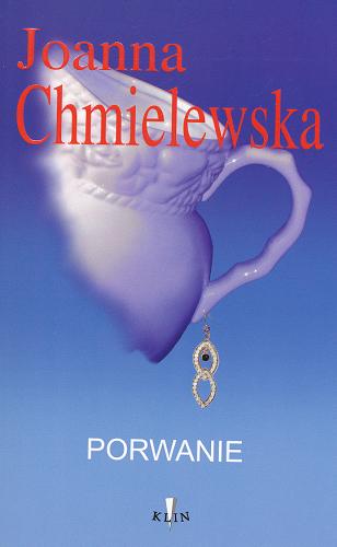 Okładka książki Porwanie / Joanna Chmielewska.