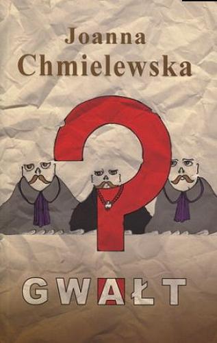 Okładka książki Gwałt / Joanna Chmielewska.
