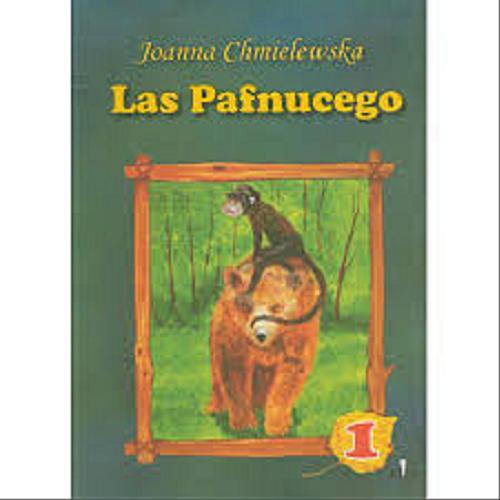 Okładka książki Las Pafnucego T.1 Joanna Chmielewska; il.Włodzimierz Kukliński.