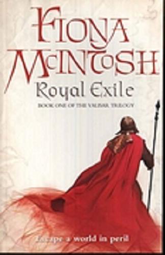 Okładka książki Królewski wygnaniec / Fiona McIntosh ; przełożyła Izabella Mazurek.