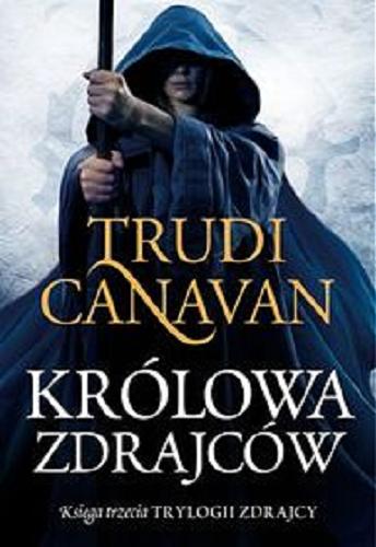 Okładka książki Królowa zdrajców [E-book] / Trudi Canavan ; przełożyła [z angielskiego] Izabella Mazurek.
