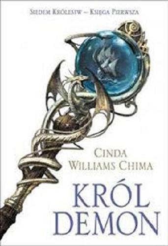 Okładka książki Król demon [E-book] / Cinda Williams Chima ; przeł. [z ang.] Dorota Dziewońska.