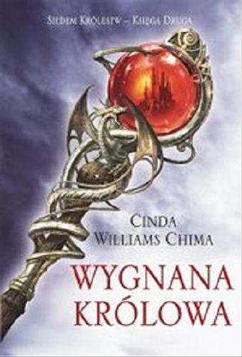 Okładka książki Wygnana Królowa [E-book] / Cinda Williams Chima ; przeład [z angielskiego] Dorota Dziewońska.
