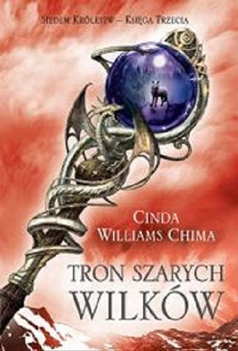 Okładka książki Tron szarych wilków [E-book] / Cinda Williams Chima ; przełożył [z angielskiego] Dorota Dziewońska.