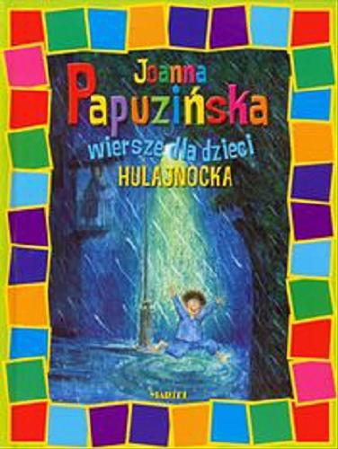 Okładka książki Hulajnocka : wiersze dla dzieci / Joanna Papuzińska ; il. Bogusław Orliński.