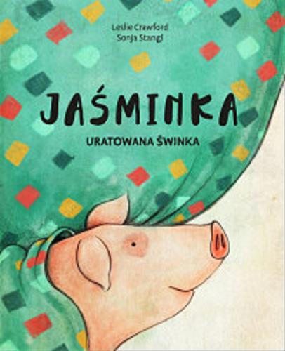 Okładka książki  Jaśminka : uratowana świnka  1