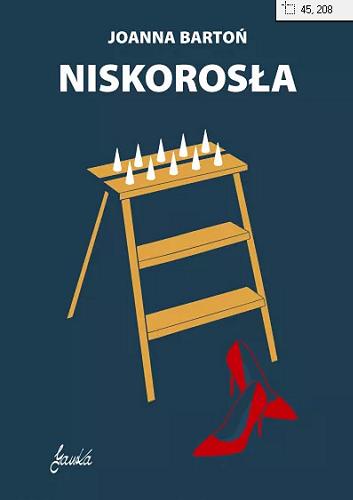 Okładka książki Niskorosła / Joanna Bartoń ; [ilustracje: Adam Walas].