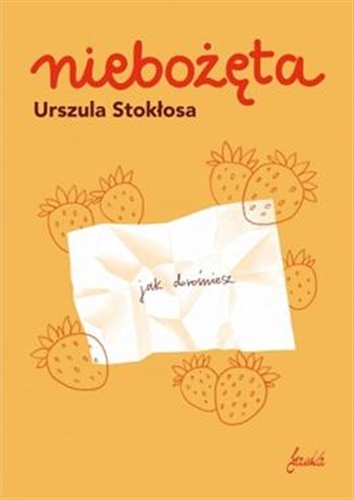 Okładka książki Niebożęta / Urszula Stokłosa.