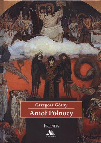 Okładka książki Anioł Północy / Grzegorz Górny.