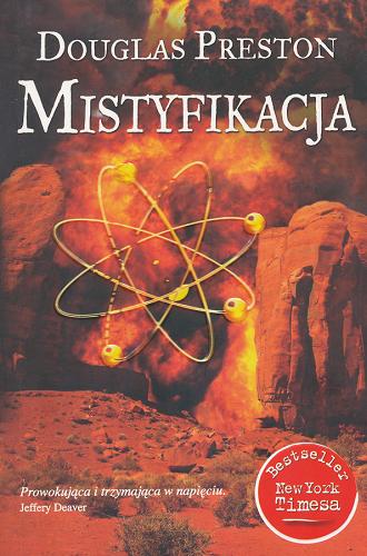 Okładka książki Mistyfikacja / Douglas Preston ; przeł. [z ang.] Robert P. Lipski.