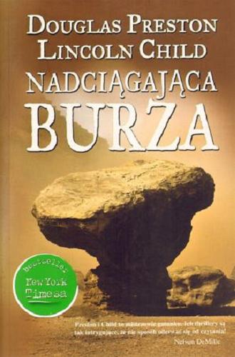 Okładka książki Nadciągająca burza / Douglas Preston, Lincoln Child ; przeł. Alicja Unterschuetz.