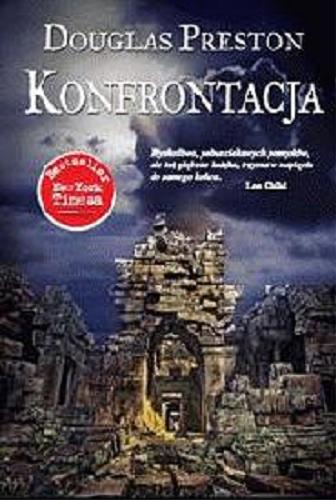 Okładka książki Konfrontacja / Douglas Preston ; przeł. [z ang.] Robert P. Lipski.