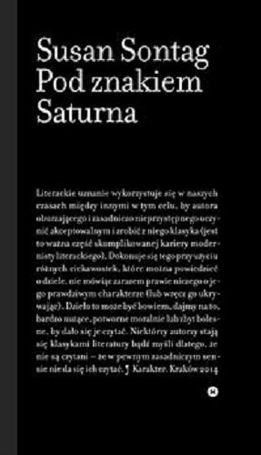 Okładka książki Pod znakiem Saturna / Susan Sontag ; przeł. Dariusz Żukowski.