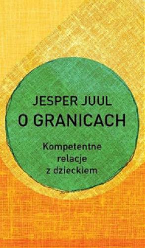 Okładka książki  O granicach : kompetentne relacje z dzieckiem  12