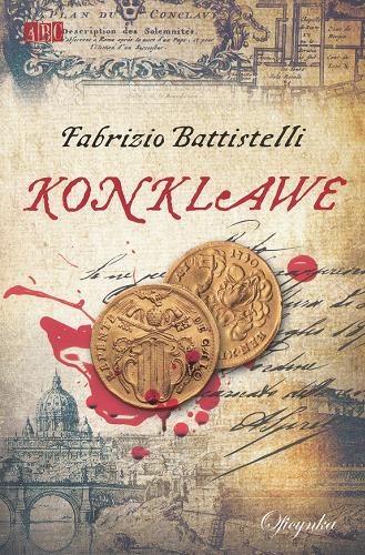Okładka książki Konklawe / Fabrizio Battistelli ; przekł. [z wł.] Barbara Czarniawska.
