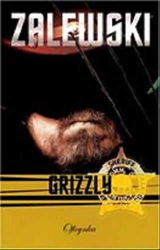 Okładka książki Grizzly / Adam Zalewski.