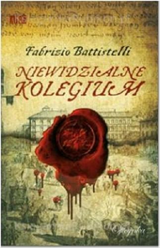 Okładka książki Niewidzialne kolegium / Fabrizio Battistelli ; przekład Barbara Czarniawska.