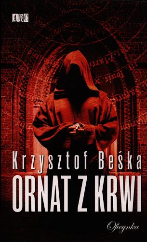 Okładka książki Ornat z krwi / Krzysztof Beśka.