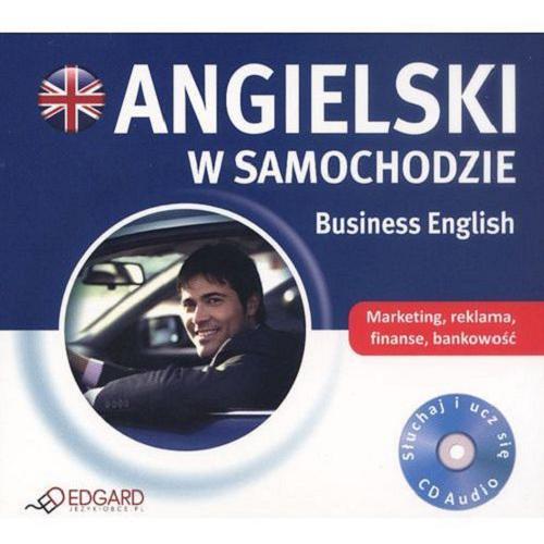 Okładka  Angielski w samochodzie [Dokument dźwiękowy] / Business English / 