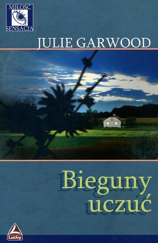 Okładka książki Bieguny uczuć / Julie Garwood ; przeł. Dagmara Bagińska.