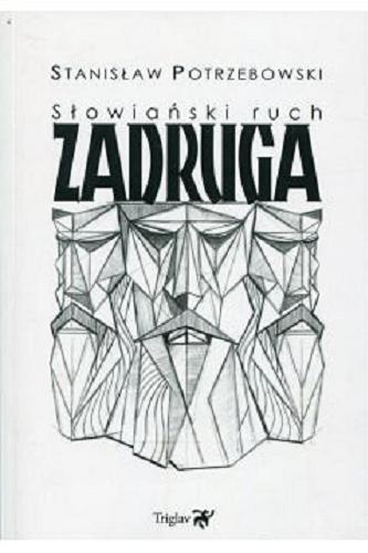 Okładka książki Słowiański ruch Zadruga / Stanisław Potrzebowski.