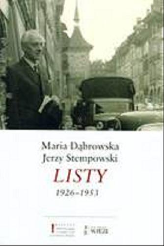 Okładka książki Listy. T. 3, 1959-1965 / Maria Dąbrowska, Jerzy Stempowski ; oprac., wstępem i przypisami opatrzył Andrzej Stanisław Kowalczyk.