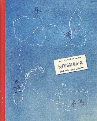 Okładka książki Wymiana / Anna Czerwińska-Rydel ; ilustrowała Zosia Lasocka.