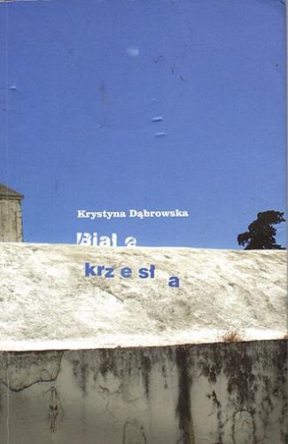 Okładka książki Białe krzesła / Krystyna Dąbrowska.