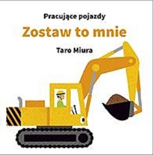 Okładka książki Zostaw to mnie / Taro Miura ; [przekład Karolina Radomska-Nishii].