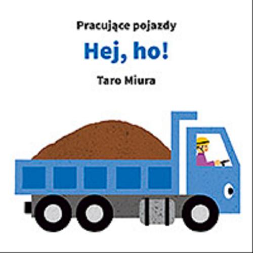 Okładka książki Hej, ho! / Taro Miura ; [przekł. Karolina Radomska-Nishii].