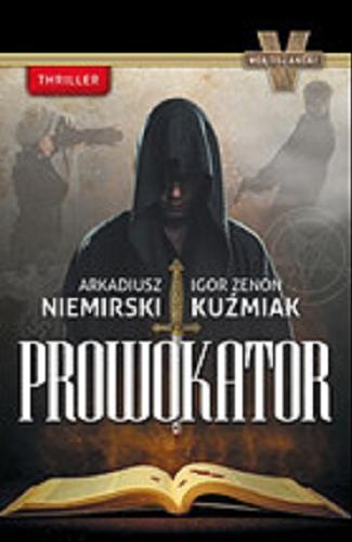 Okładka książki Prowokator / Arkadiusz Niemirski, Igor Zenon Kuźmiak.