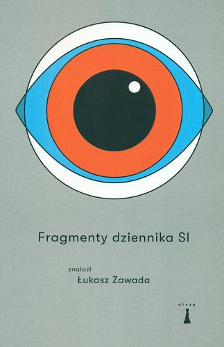 Okładka książki Fragmenty dziennika SI / znalazł Łukasz Zawada.