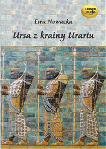 Okładka książki Ursa z krainy Urartu [Dokument dźwiękowy] / Ewa Nowacka.