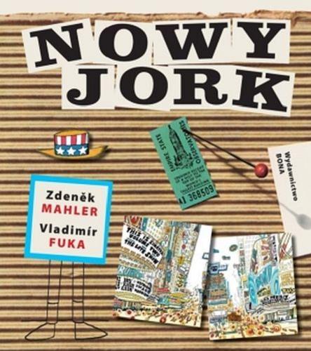 Okładka książki Nowy Jork / Zdenek Mahler, Vladimir Fuka ; przeł. [z czes.] Katarzyna Kępka-Falska.