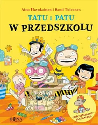 Okładka książki W przedszkolu / Aino Havukainen i Sami Toivonen ; przełożyła Iwona Kiuru.