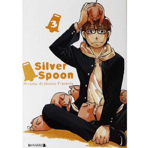 Okładka książki Silver spoon. 3 / Hiromu Arakawa ; [tłumaczenie Janek 