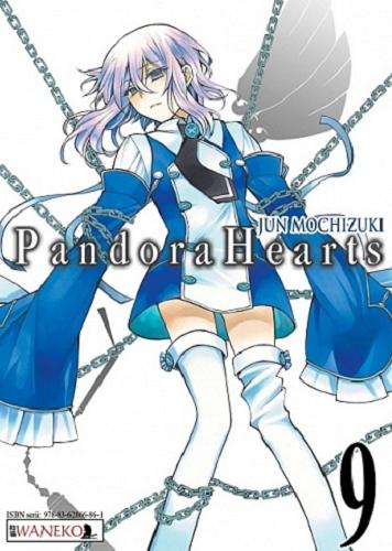 Okładka książki Pandora Hearts. 9 / Jun Mochizuki ; [tłumaczenie Karolina Balcer].
