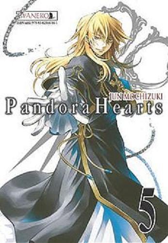 Okładka książki Pandora hearts. 5 / Jun Mochizuki ; tł. Karolina Balcer.