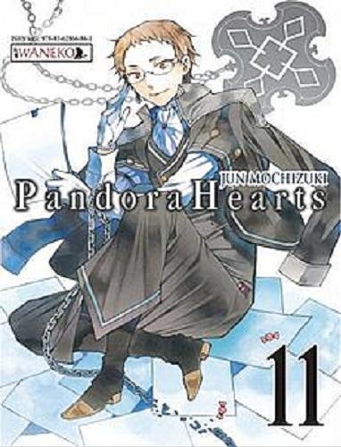 Okładka książki Pandora Hearts. 11 / Jun Mochizuki ; [tł. Karolina Balcer].