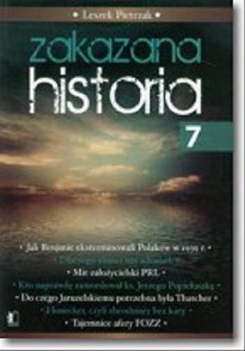 Okładka książki Zakazana historia 7/ Leszek Pietrzak.