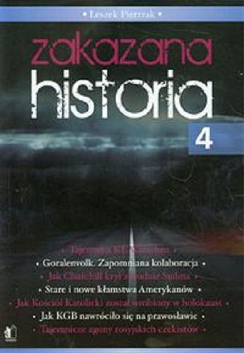 Okładka książki Zakazana historia 4/ Leszek Pietrzak.