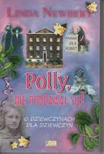 Okładka książki  Polly, nie poddawaj się!  3