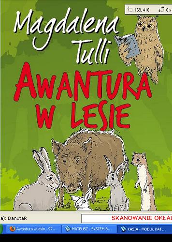 Okładka książki Awantura w lesie / Magdalena Tulli ; [ilustracje Tomasz Domański].