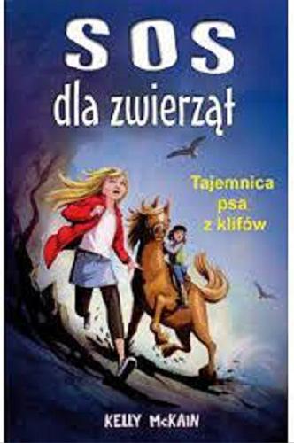 Okładka książki Tajemnica psa z klifów / Kelly McKain ; [tł. Emila Kiereś] ; il. Katy Jackson.