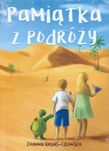 Okładka książki Pamiątka z podróży / Joanna Kobus-Cisowska ; ilustracje Aleksandra Sobieraj.