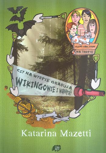 Okładka książki Czy na wyspie grasują wikingowie i wampiry / Katarina Mazetti ; przełożyła Inga Sawicka.