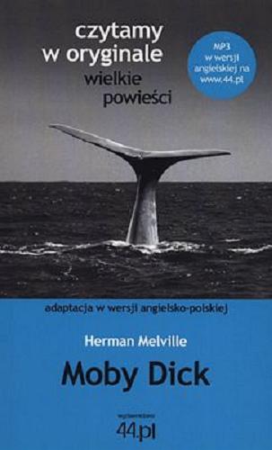 Okładka książki  Moby Dick : adaptacja w wersji angielsko-polskiej  1