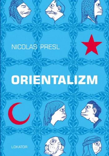 Okładka książki Orientalizm / Nicolas Presl.