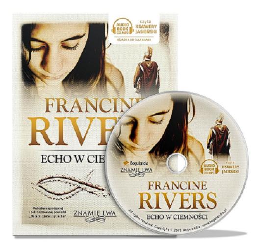 Okładka książki Echo w ciemności [ Dokument dźwiękowy ] CD 1/ Francine Rivers ; [tłumaczenie Adam Szymanowski].